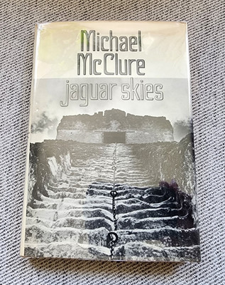 Jaguar Skies - Michael McClure Inscribed! 1st Edition HC w/DJ Mylar Cover VG