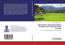 Vennapu Rajendra Prasad | Agriculture and Horticulture Practices of Primitive...