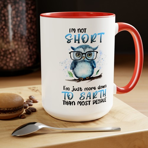 Cute Owl Mug, Humorous Quote Coffee Cup I'm Not Short I'm Down to Earth 15oz - Picture 7 of 26