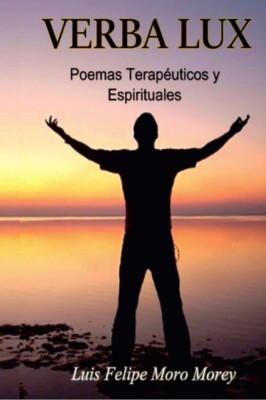 Moro Morey - Verba Lux Poemas Teraputicos y Espirituales - New paper - X555z