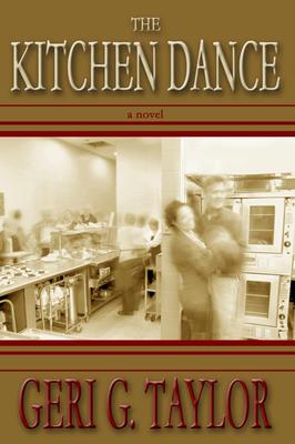 THE KITCHEN DANCE Geri G Taylor AUTOGRAPHED Paperback PERSONALIZED by Author
