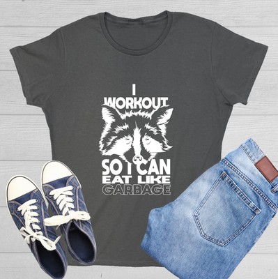 I Workout So I Can Eat Sarcastic Novelty Graphics Funny Womens T-Shirt