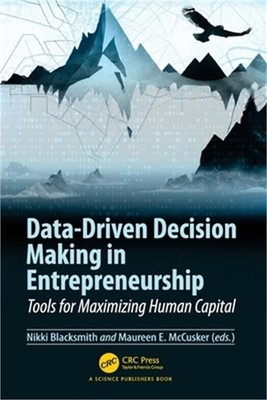 Data-Driven Decision Making in Entrepreneurship: Tools for Maximizing Human Capi