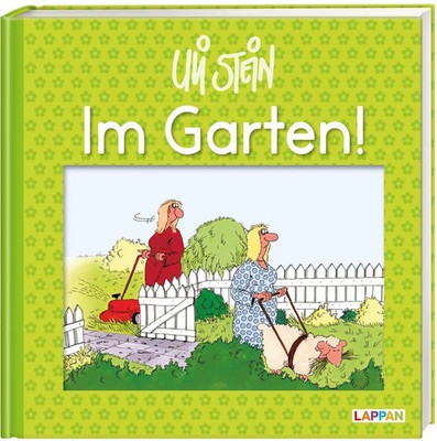 Im Garten! | Uli Stein | Deutsch | Buch | Uli Stein Für dich! | 64 S. | 2020