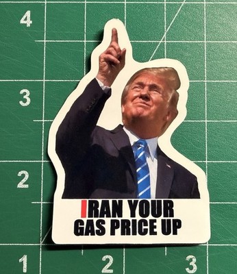 Trump  IRAN YOUR GAS PRICE UP  Stickers -10pc- Decals Car Gas Station Pump