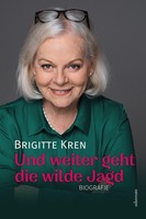 Und Weiter Geht Die Wilde Jagd ~ Brigitte Kren ~ 9783800079117