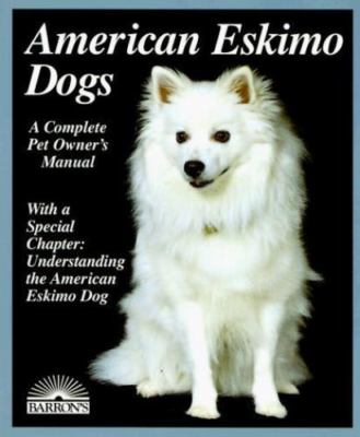 American Eskimo Dogs by Coile, Caroline 9780812091984|