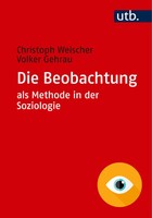 Die Beobachtung Als Methode In Der Soziologie Christoph Weischer (U. A.) Buch