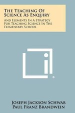 Joseph Jackson Schwab Paul Fran The Teaching Of Science (Paperback) (UK IMPORT)