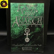 Anarch Guide: A Supplemental Guide for Laws of the Night - Vampire: The Masqu...