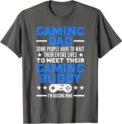 Gaming Dad I'm Raising Mine Gaming Buddy Fun Gift Unisex T-Shirt