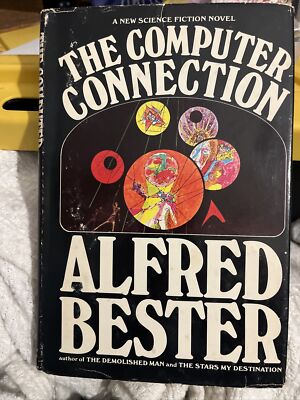 The Computer Connection by Alfred Bester - 1976 Berkley Science Fiction HC w DJ