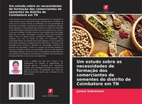 Um Estudo Sobre As Necessidades De FormaçãO Dos Comerciantes De Sementes Do...