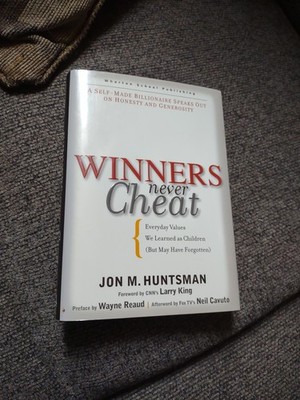 Winners Never Cheat : Everyday Values That We Learned As Children  