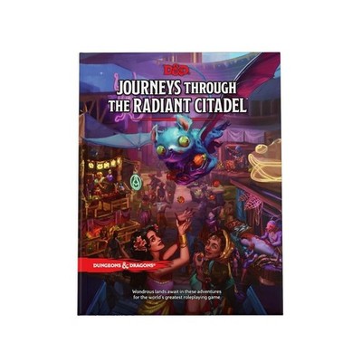 Journeys Through the Radiant Citadel (Dungeons & Dragons Adventure Book) by Wiza