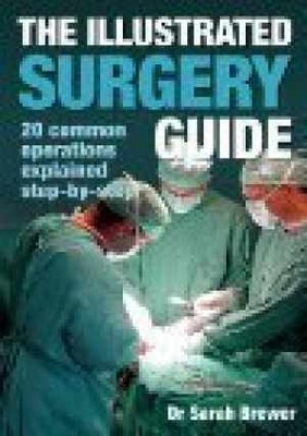The Illustrated Surgery Guide - 20 - Paperback, by Dr. Sarah Brewer - Good