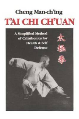 T'ai Chi Ch'uan: A Simplified Method of Calisthenics for Health & Self  - GOOD