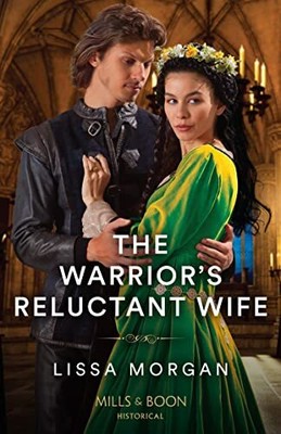 The Warrior's Reluctant Wife: Book 1 ..., Morgan, Lissa