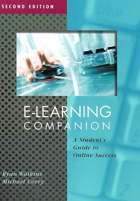 E-Learning Companion: A Student's Guide to Online Success