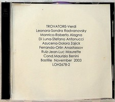 VERDI Il Trovatore Live Nov 2003 BENINI Sondra Radvanovsky/Roberto Alagna 2-CD