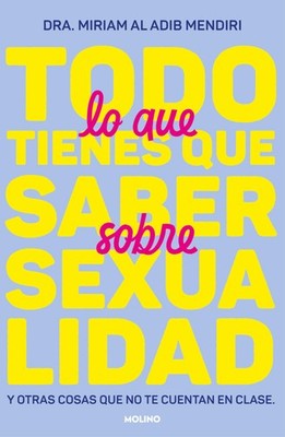 Todo lo que tienes que saber sobre sexualidad / Everything You Need to Know Abou