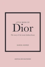 Little Book of Dior - Hardcover By Homer, Karen - GOOD