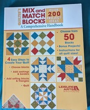 Quilter's Mix and Match Blocks, A Comprehensive Handbook Over 200 Project Ideas