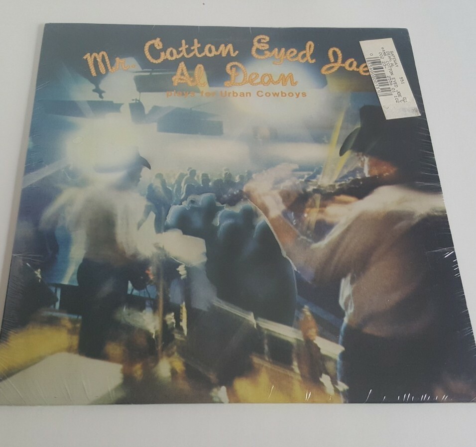 Mr. Cotton Eyed Joe Al Dean Plays for Urban Cowboys LP 12" Sealed