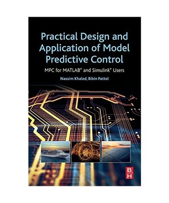 Practical Design and Application of Model Predictive Control, Nassim Khaled