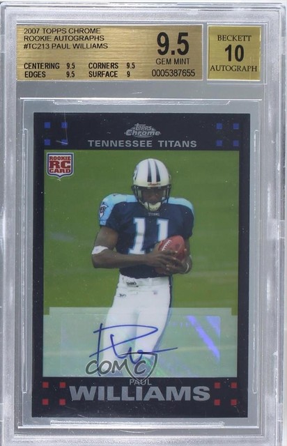 2007 Topps Chrome Rookie Auto Paul Williams #TC213 BGS 9.5 GEM MINT Auto RC 0q3