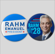 Rahm Emanuel President 2028 Pin Buttons Political Democrat Liberal Anti-Trump