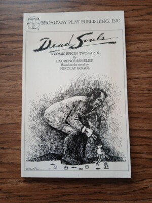 Dead Souls, Paperback by Senelick, Laurence, Pretty Nice Used Comedic Play Gogol
