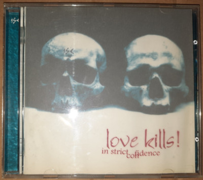 IN STRICT CONFIDENCE - LOVE KILLS! / CD / SWEDEN / 2000 / ENERGY REKORDS