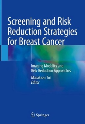 Screening and Risk Reduction Strategies for Breast Cancer: Imaging Modality and 