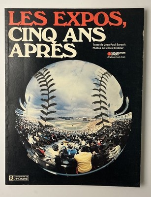Les Expos Cinq Ans Apres Baseball Montreal 1974 Sarault Books French Edition
