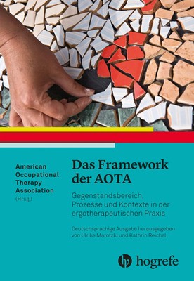 Das Framework der AOTA Ulrike Marotzki (u. a.) Taschenbuch 176 S. Deutsch 2018
