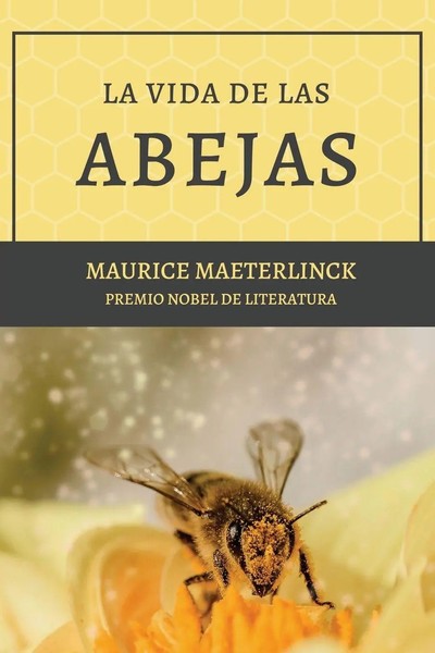 Maurice Maeterlinck | La Vida De Las Abejas | Taschenbuch | Spanisch (2024)-image
