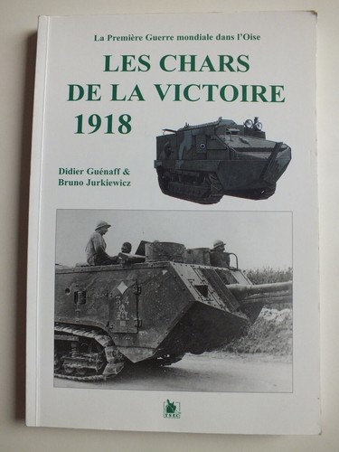 Les Chars de la Victoire 1918
