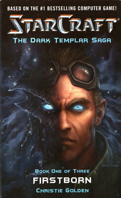 Starcraft - The Dark Templar Saga - Firstborn - Christie Golden (Paperback 2007)