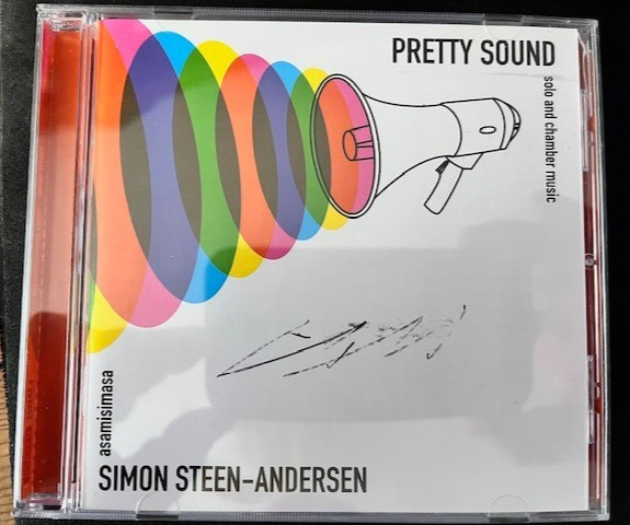 Simon Steen-Andersen: Pretty Sound - Solo & Chamber Works [CD] Dacapo