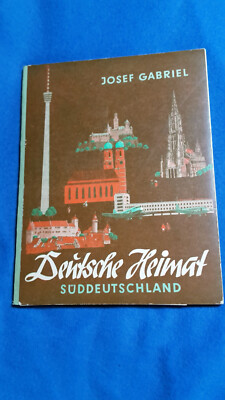JOSEF GABRIEL - DEUTSCHE HEIMAT: SÜDDEUTSCHLAND INCL. 8 BILDERBÖGEN