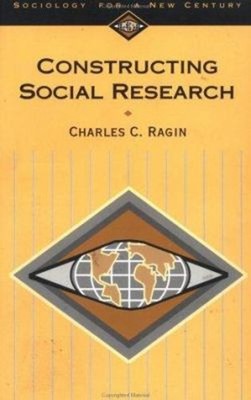 Constructing Social Research Vol. 7 : The Unity and Diversity of