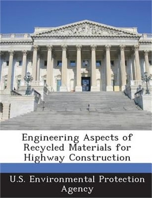 Engineering Aspects of Recycled Materials for Highway Construction (Paperback or