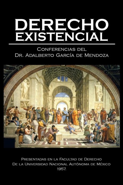 Derecho Existencial Adalberto GarcíA De Mendoza Taschenbuch Spanisch 2015-image