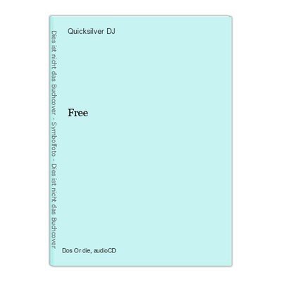 Free DJ, Quicksilver: