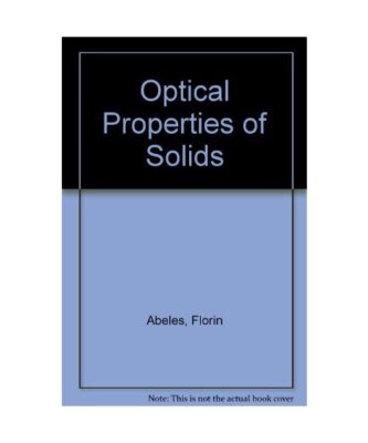 Optical Properties of Solids, Abeles, Florin