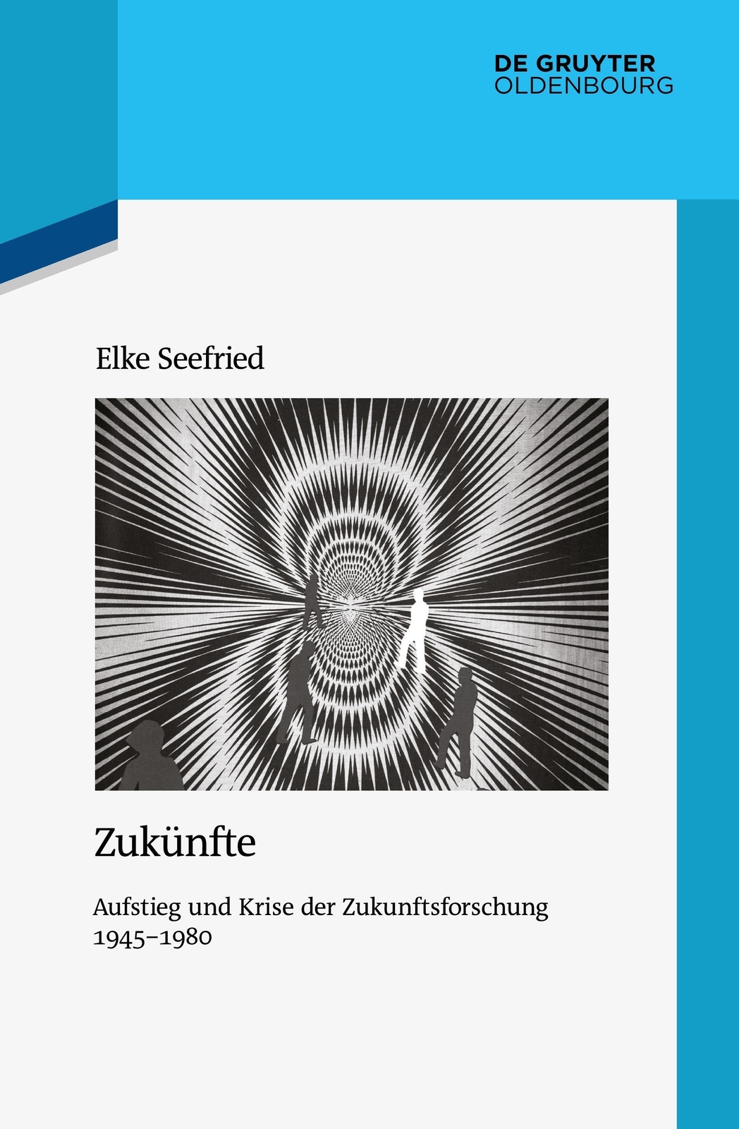 Thumbnail - Elke Seefried | Zukünfte | Taschenbuch | Deutsch (2017) | Issn |