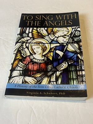 To Sing With The Angels by Virginia Ann Schubert