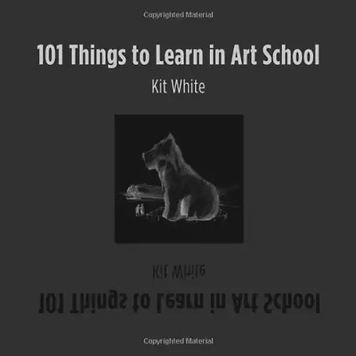 101 Things to Learn in Art School - White, Kit