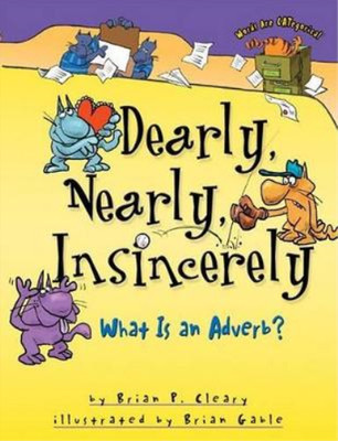 Brian P. Cleary Dearly, Nearly, Insincerely (Taschenbuch) Words Are CATegorical